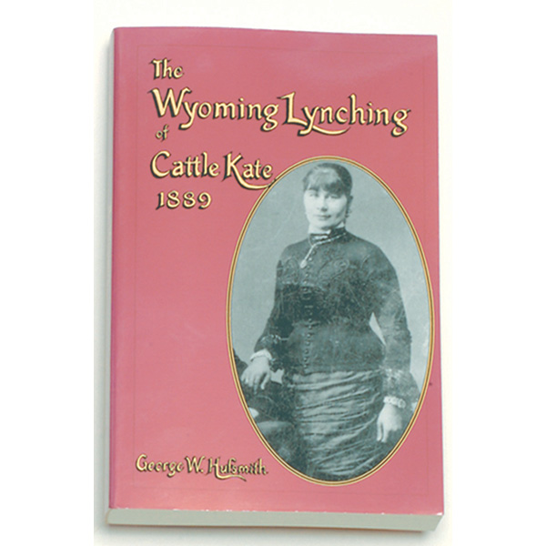 The Lynching of Cattle Kate Book